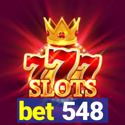 bet 548
